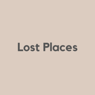 Lost Places